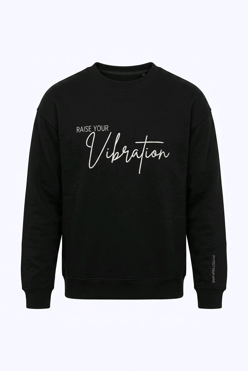 RAISE YOUR VIBRATION - JUMPER embroidered